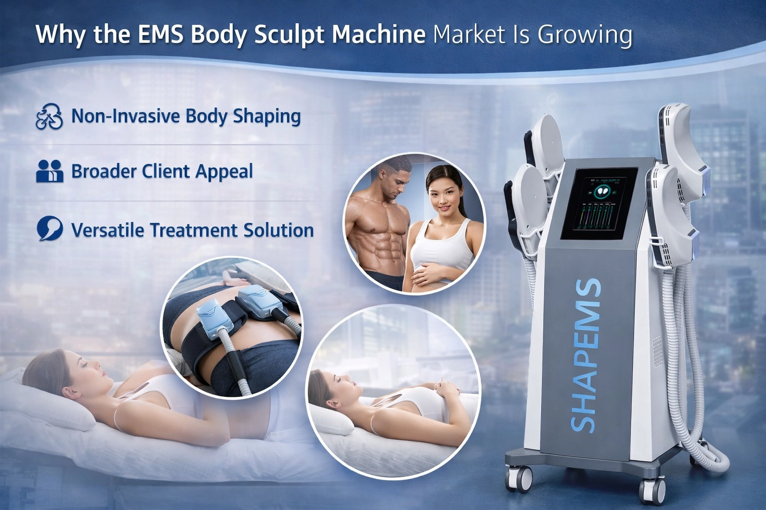 Why the EMS Body Sculpt Machine Market - HUIMAIN
